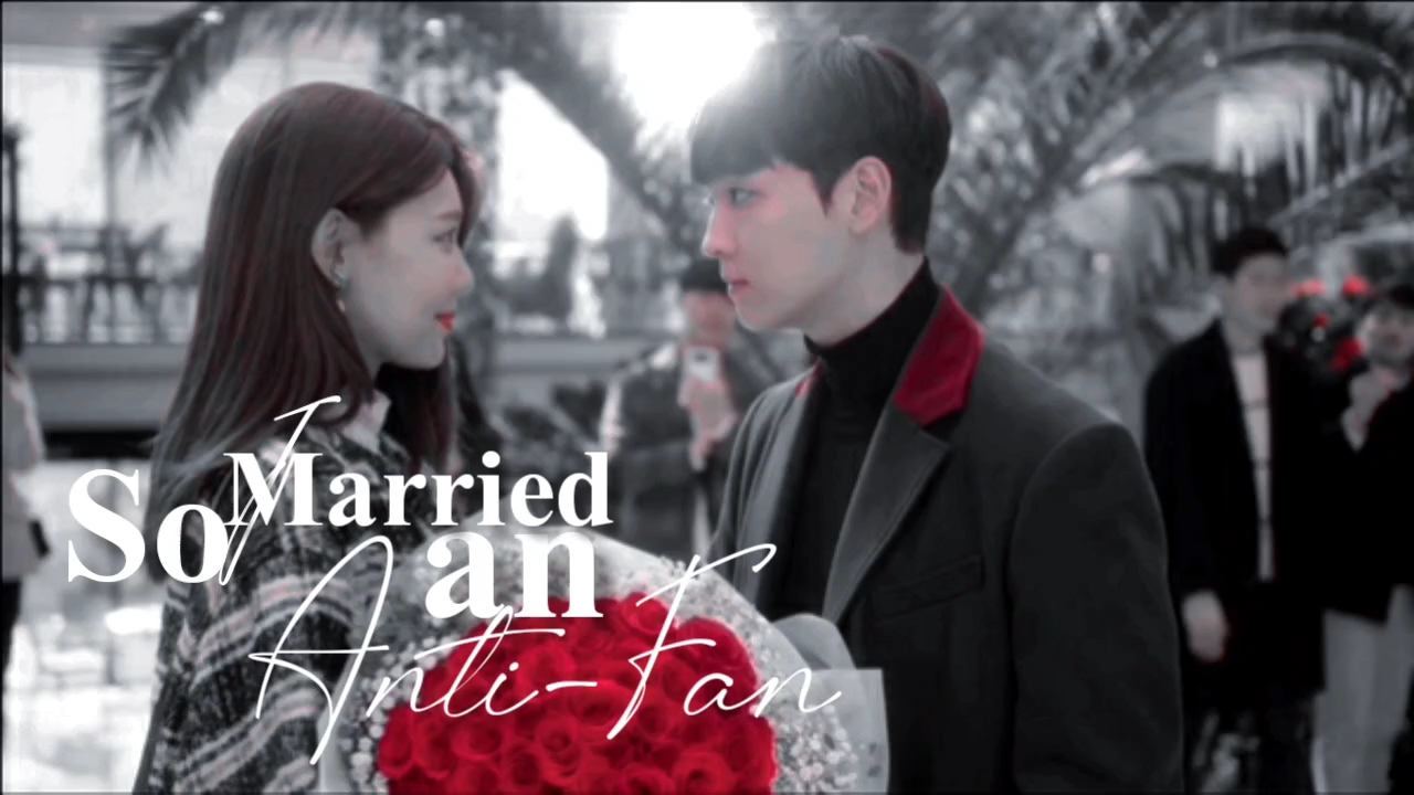 So I Married an Anti-Fan 2021 - نماشا