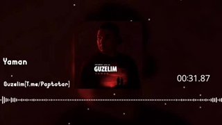 Yaman - Guzelim