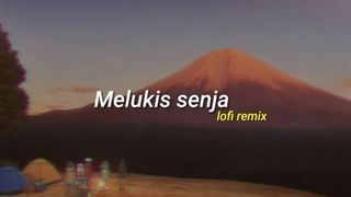 Melukis senja lofi remix نایتکور