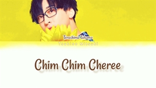 چیم چیم چری کاور از تراشیما تاکوما (Chim Chim cher-ee - Terashima Takuma) با زیرنویس فارسی و روماجی و کانجی (Per/Rom/Kan)