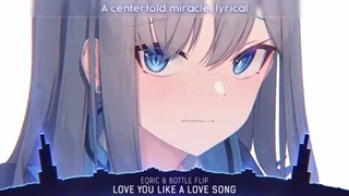 Nightcore (love you like a love song)