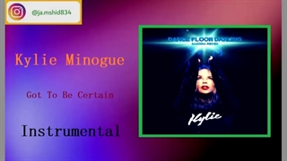 Kylie Minogue - Got To Be [Instrumental]