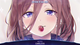 Nightcore (careless)