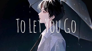Nightcore - To Let You Go نایتکور