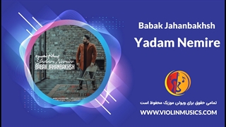 آهنگ جدید بابک جهانبخش یادم نمیره Babak Jahanbakhsh – Yadam Nemire