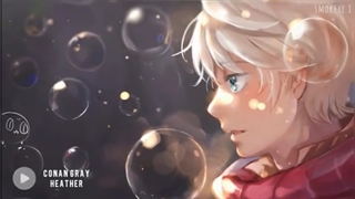 conan gray heather nightcore نایتکور