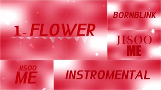 ورژن بیکلام آهنگ (FLOWER) از جیسو (JISOO)